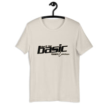 Load image into Gallery viewer, "don't be basic" ~ team leann unisex t-shirt