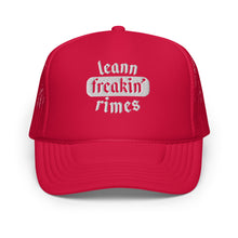 Load image into Gallery viewer, leann freakin&#39; rimes foam trucker hat

