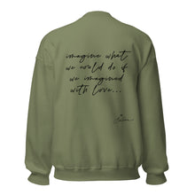 Load image into Gallery viewer, imagined with love lyric unisex sweatshirt
